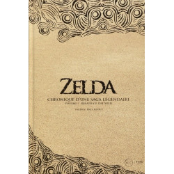 ZELDA  CHRONIQUE D UNE SAGA LEGENDAIRE  VOLUME 2