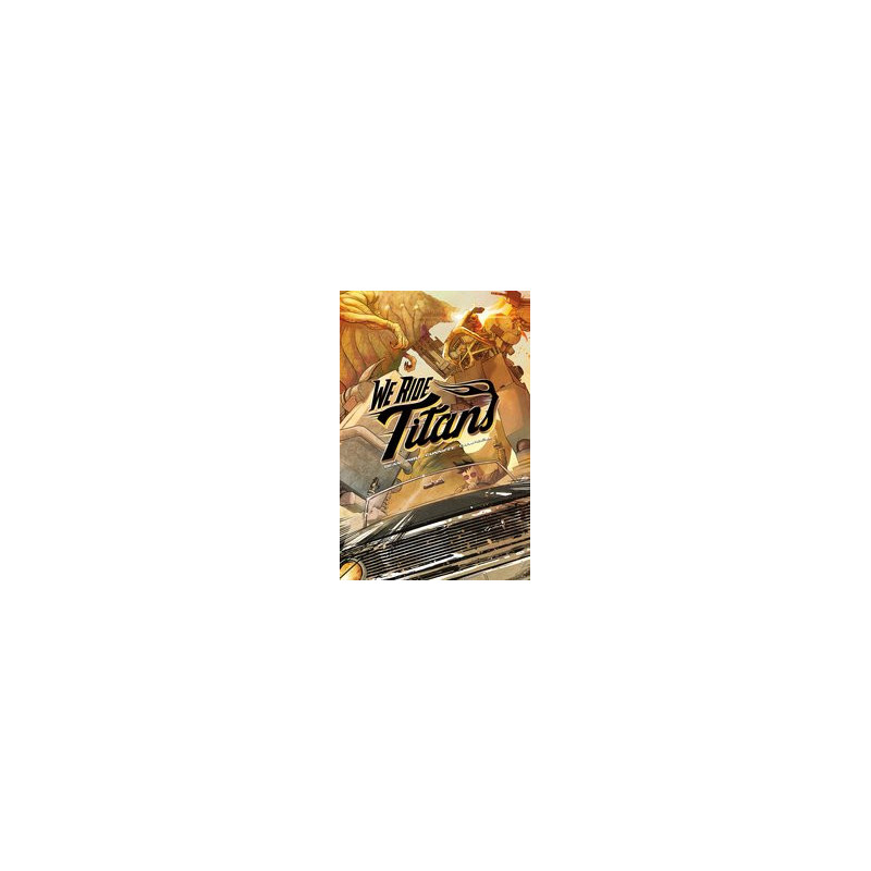 WE RIDE TITANS TP VOL 1