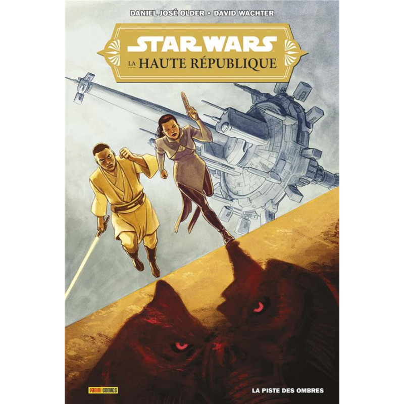 STAR WARS  LA HAUTE REPUBLIQUE  LA PISTE DES OMBRES