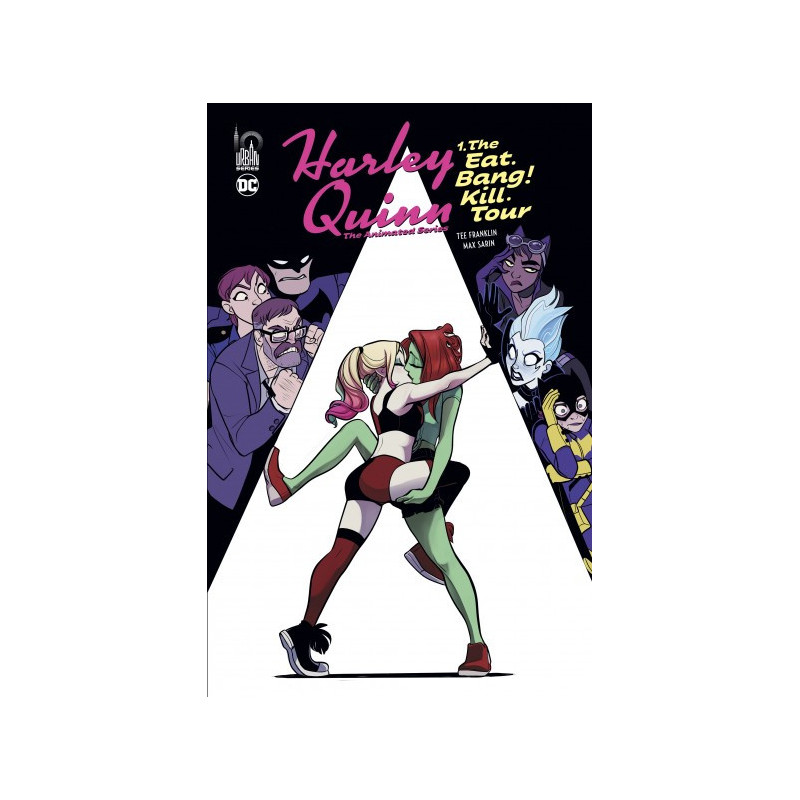 HARLEY QUINN THE ANIMATED SERIES TOME 1  THE EAT  BANG   KILL  TOUR