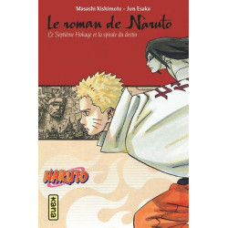 NARUTO ROMAN  LE ROMAN DE NARUTO  LE SEPTIEME HOKAGE ET LA SPIRALE DU 