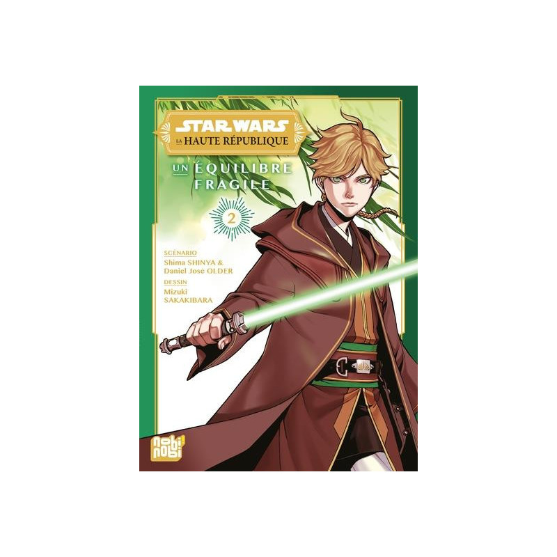 STARS WARS  LA HAUTE REPUBLIQUE UN EQUILIBRE FRAGILE T02