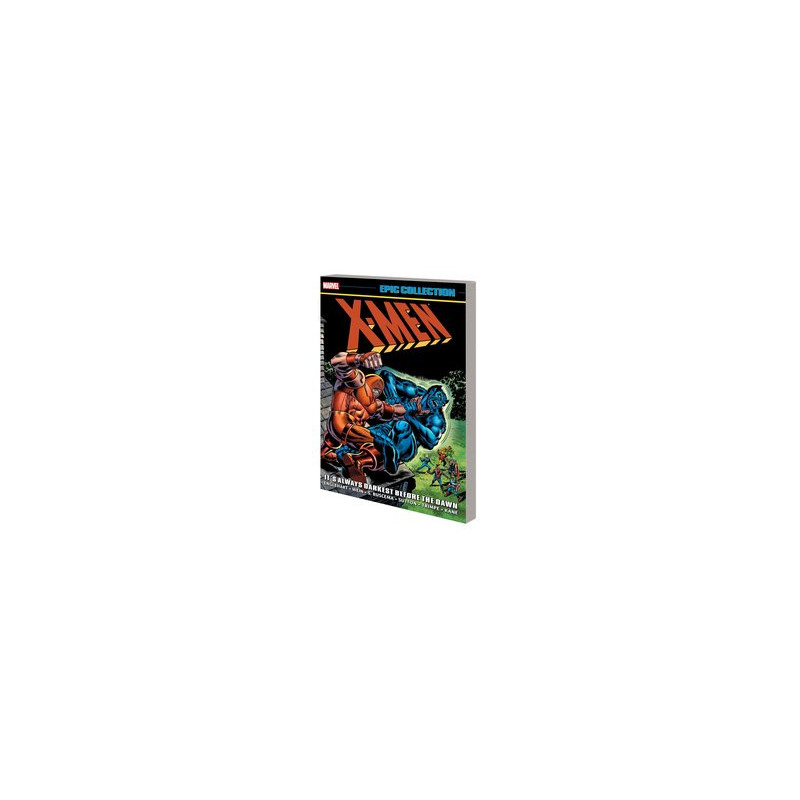 XMEN EPIC COL TP ALWAYS DARKEST BEFORE THE DAWN NEW PTG 