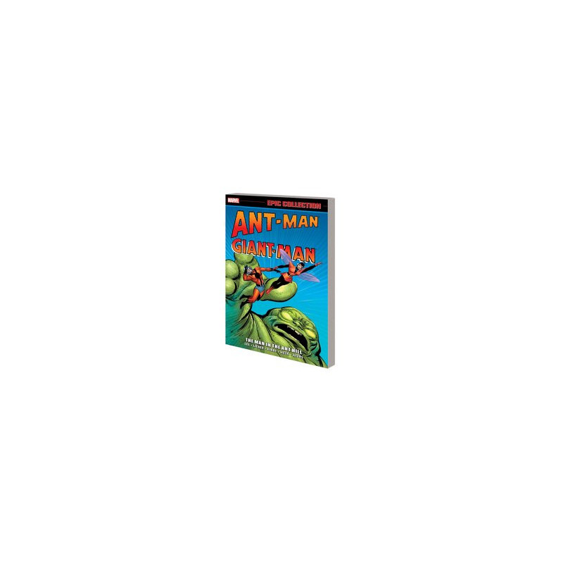 ANTMAN GIANTMAN EPIC COLLECT TP MAN IN ANT HILL NEW PTG 