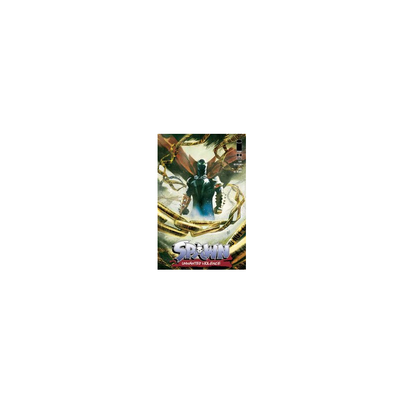 SPAWN UNWANTED VIOLENCE  2 CVR A DEL MUNDO
