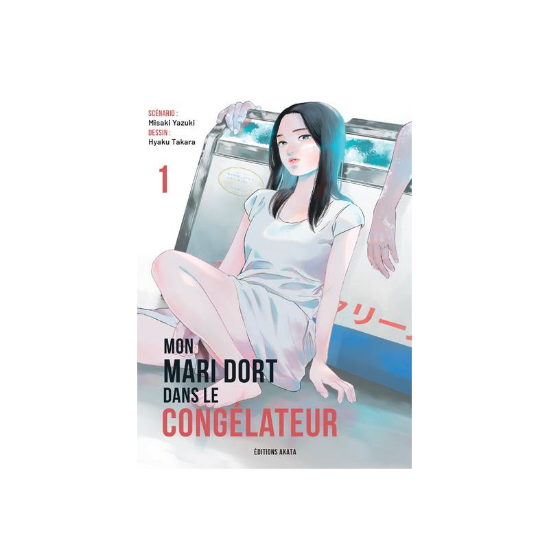 MON MARI DORT DANS LE CONGELATEUR  TOME 1