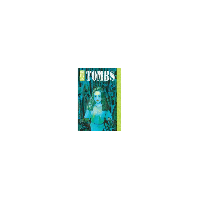 TOMBS JUNJI ITO STORY COLLECTION HC 