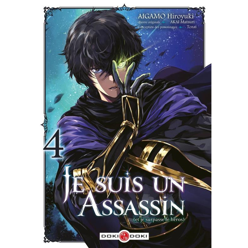 JE SUIS UN ASSASSIN  ET JE SURPASSE LE HEROS   T04  JE SUIS UN ASSASSI