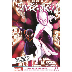 MARVEL NEXT GEN  SPIDERGWEN T03  DEAL WITH THE DEVIL