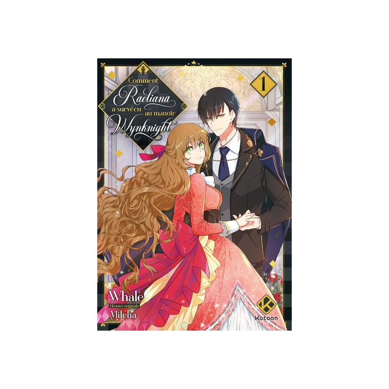 COMMENT RAELIANA A SURVECU AU MANOIR WYNKNIGHT  TOME 1
