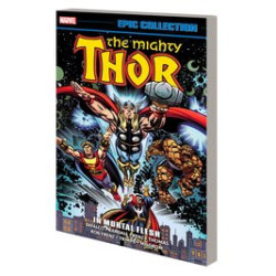 THOR EPIC COLLECTION TP IN MORTAL FLESH  NEW PTG  