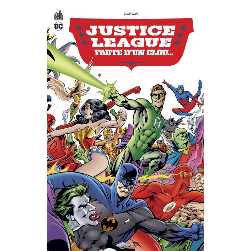 JUSTICE LEAGUE FAUTE D UN CLOU   