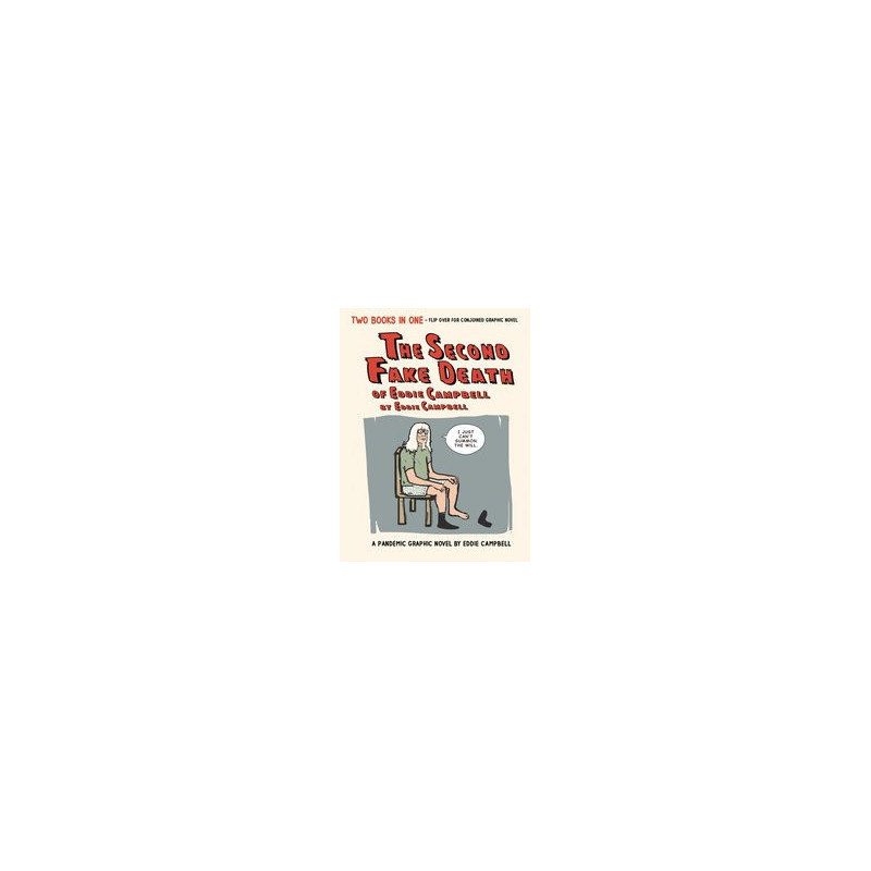 SECOND FAKE DEATH OF EDDIE CAMPBELL   FATE OF THE ARTIST HC 