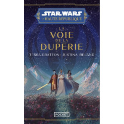 STAR WARS LA HAUTE REPUBLIQUE  LA VOIE DE LA DUPERIE