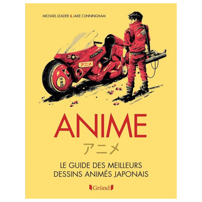 ANIME  LE GUIDE DES MEILLEURS DESSINS ANIMES JAPONAIS