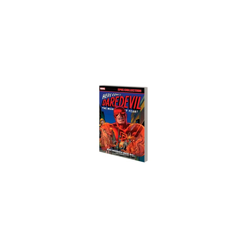 DAREDEVIL EPIC COLLECTION MIKE MURDOCK MUST DIE TP NEW PTG 