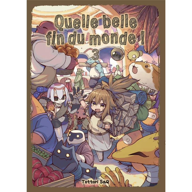 QUELLE BELLE FIN DU MONDE   T03
