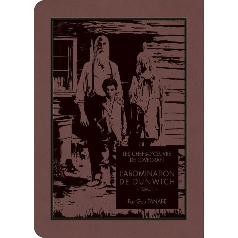 LES CHEFSD OEUVRE DE LOVECRAFT  L ABOMINATION DE DUNWICH T01