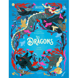 LES DRAGONS  L ENCYCLOPEDIE DU MERVEILLEUX  TOME 3