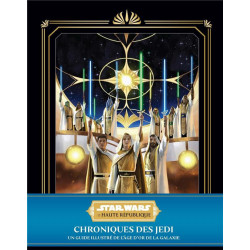 STAR WARS  LA HAUTE REPUBLIQUE  CHRONIQUES DES JEDI