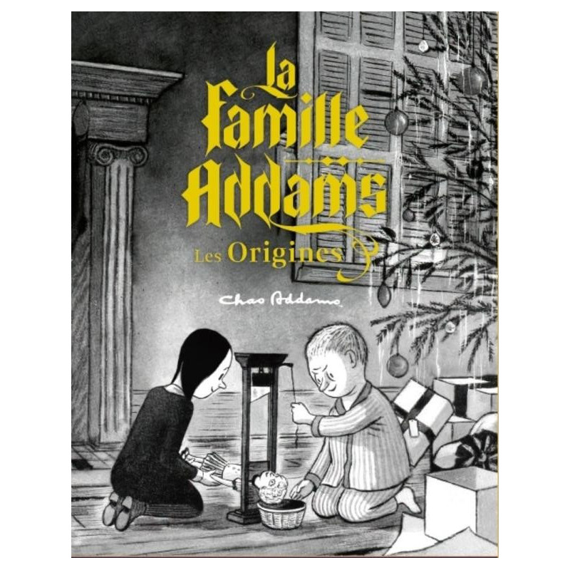 LA FAMILLE ADDAMS  L ORIGINE DU MYTHE  NOUVELLE EDITION  NOUVELLE COUV