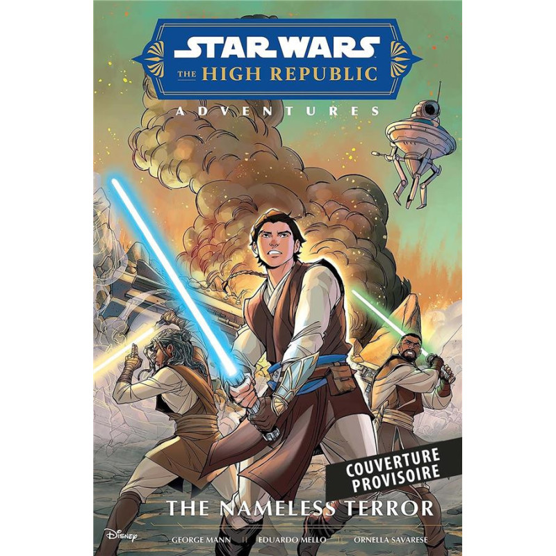STAR WARS  LA HAUTE REPUBLIQUE  LES AVENTURES  PHASE II  LA TERREUR SA