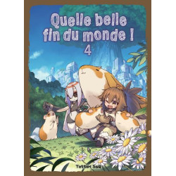 QUELLE BELLE FIN DU MONDE T04