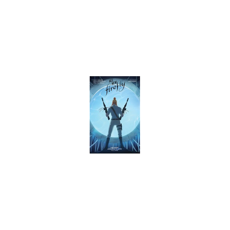 ALLNEW FIREFLY GOSPEL ACCORDING TO JAYNE HC VOL 03