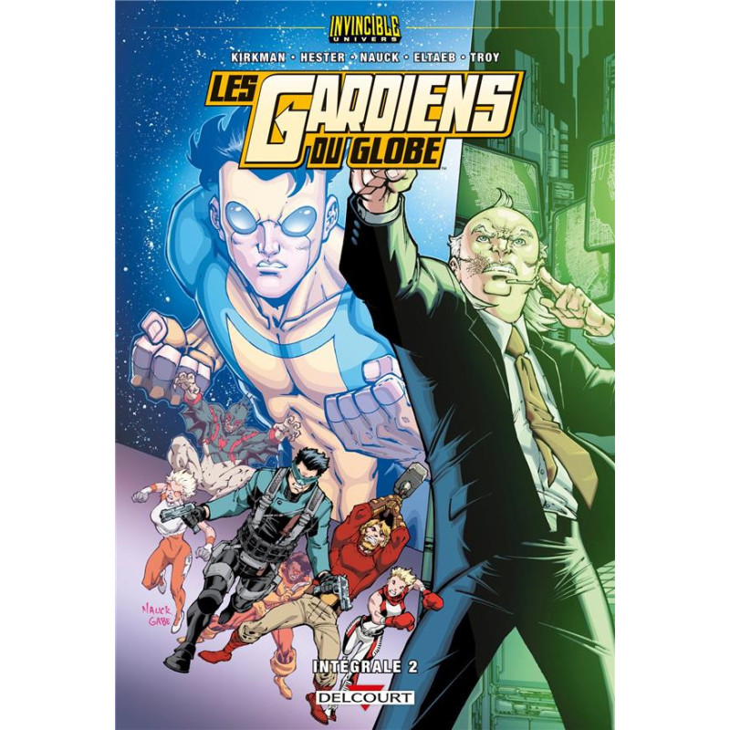 INVINCIBLE UNIVERS  LES GARDIENS DU GLOBE T02