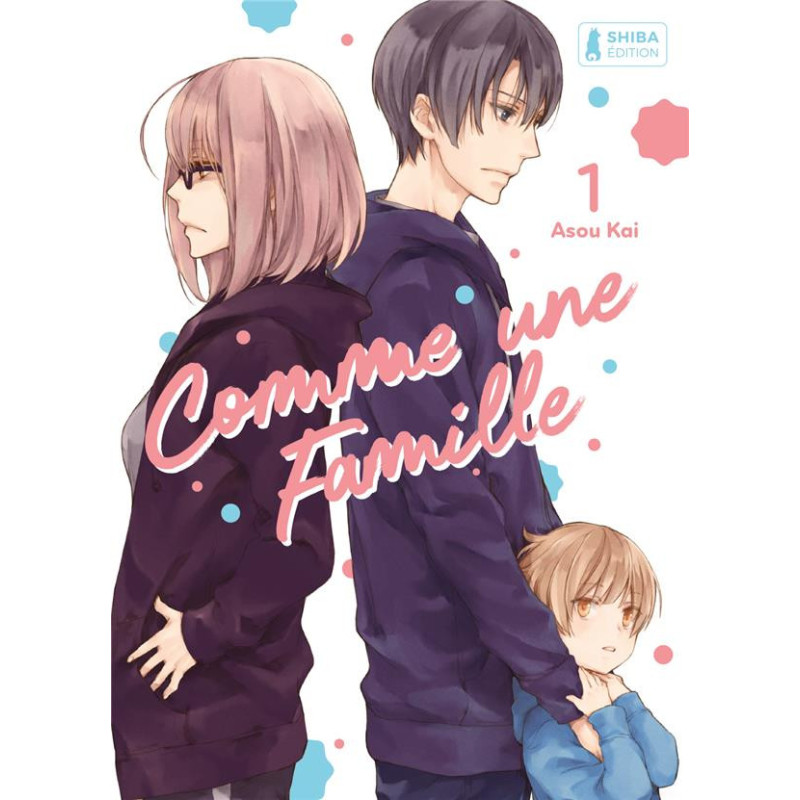 TRANCHE DE VIE  COMME UNE FAMILLE T01