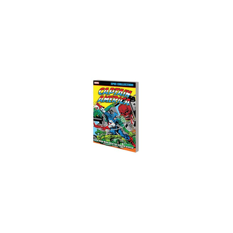 CAPTAIN AMERICA EPIC COLLECT TP VOL 6 MAN WHO SOLD UNITED STATES