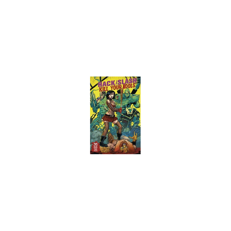 HACK SLASH KILL YOUR IDOLS  ONESHOT  CVR A SEELEY 