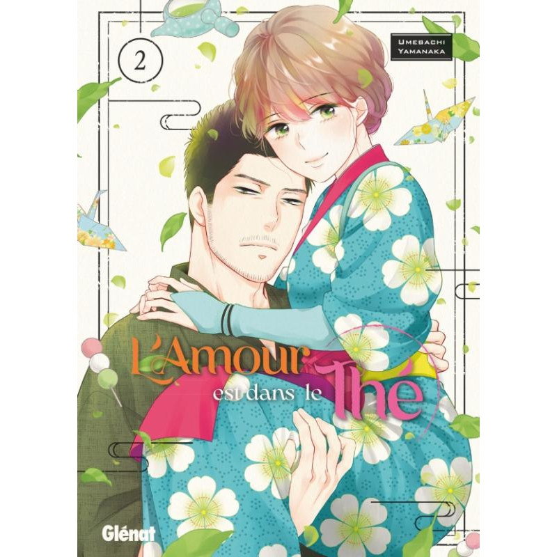L AMOUR EST DANS LE THE  TOME 02