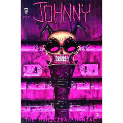 JOHNNY THE HOMICIDAL MANIAC 7