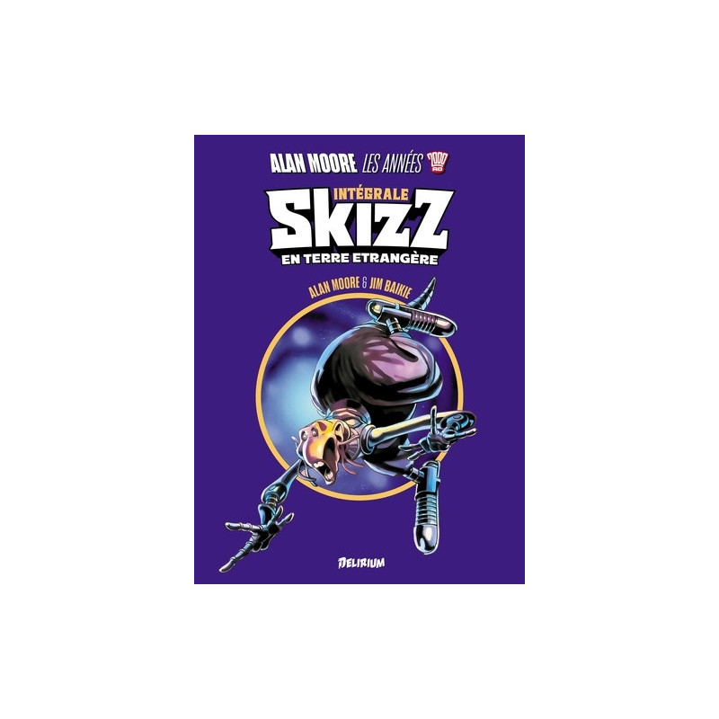 ALAN MOORE  LES ANNEES 2000 AD  SKIZZ  EN TERRE ETRANGERE