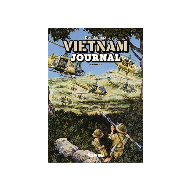 VIETNAM JOURNAL VOLUME 7  LA VALLEE DE LA MORT   HAMBURGER HILL