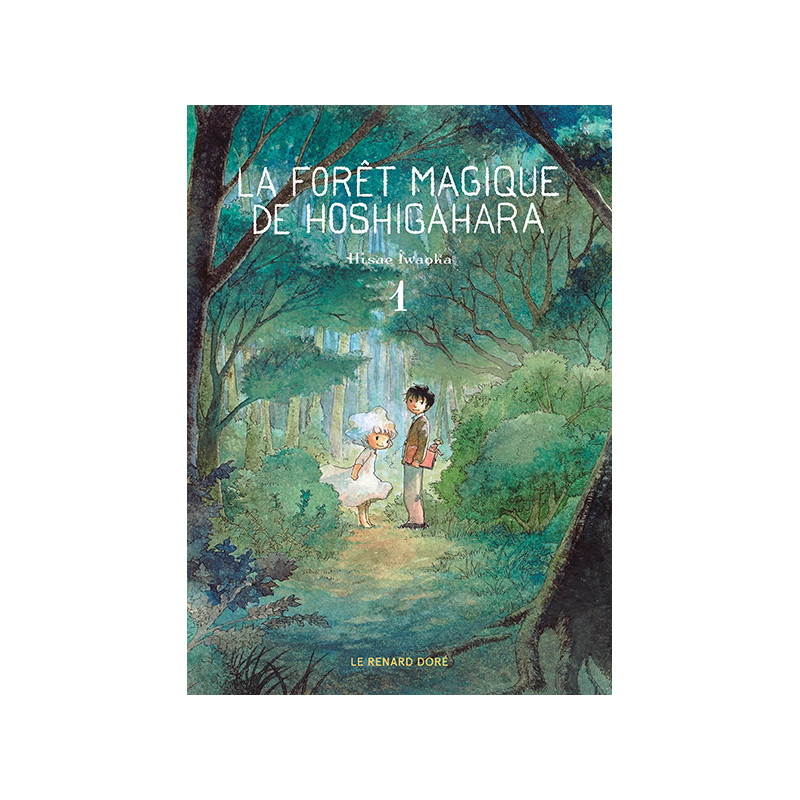 LA FORET MAGIQUE DE HOSHIGAHARA T1