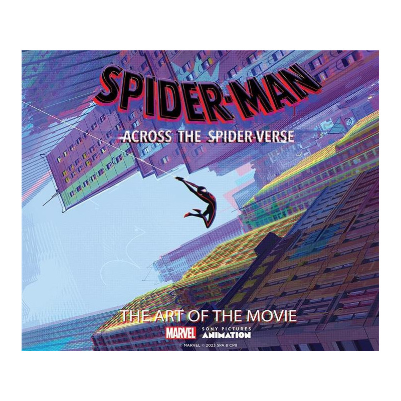 SPIDERMAN ACROSS THE SPIDERVERSE ART OF THE MOVIE