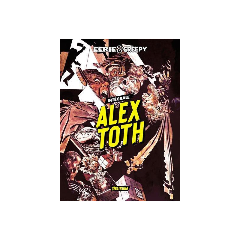 EERIE ET CREEPY PRESENTENT ALEX TOTH