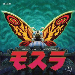 REBIRTH OF MOTHRA ORIG SCORE BY TOSHIYUKI WATANABE VINYL LP