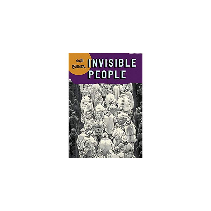 WILL EISNER INVISIBLE PEOPLE SC