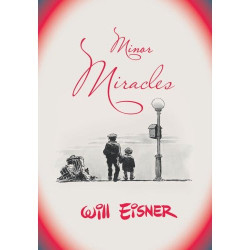 WILL EISNER S MINOR MIRACLES SC