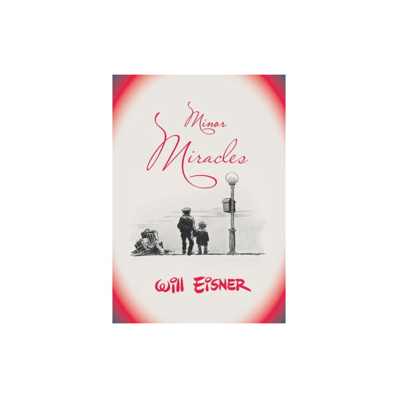 WILL EISNER S MINOR MIRACLES SC