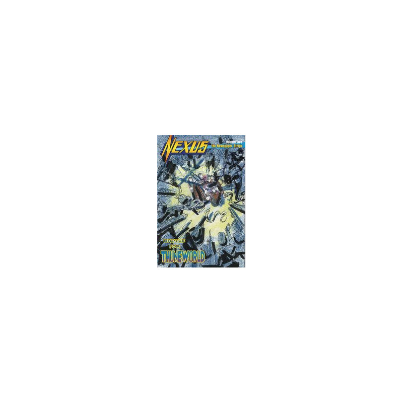 NEXUS NEWSPAPER STRIPS VOL 2  2  OF 5  BATTLE FOR THUNEWORLD
