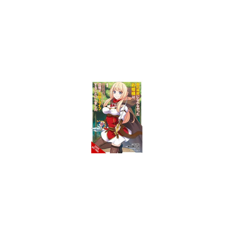 REJECTED BY HEROS PARTY A PRINCESS LIVE QUIET LIFE GN VOL 1