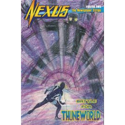 NEXUS NEWSPAPER STRIPS VOL 2  3  OF 5  BATTLE FOR THUNEWORLD