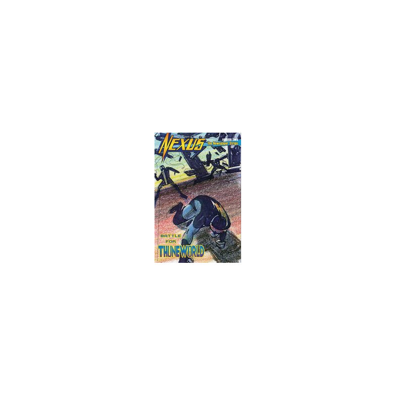 NEXUS NEWSPAPER STRIPS VOL 2  4  OF 5  BATTLE FOR THUNEWORLD