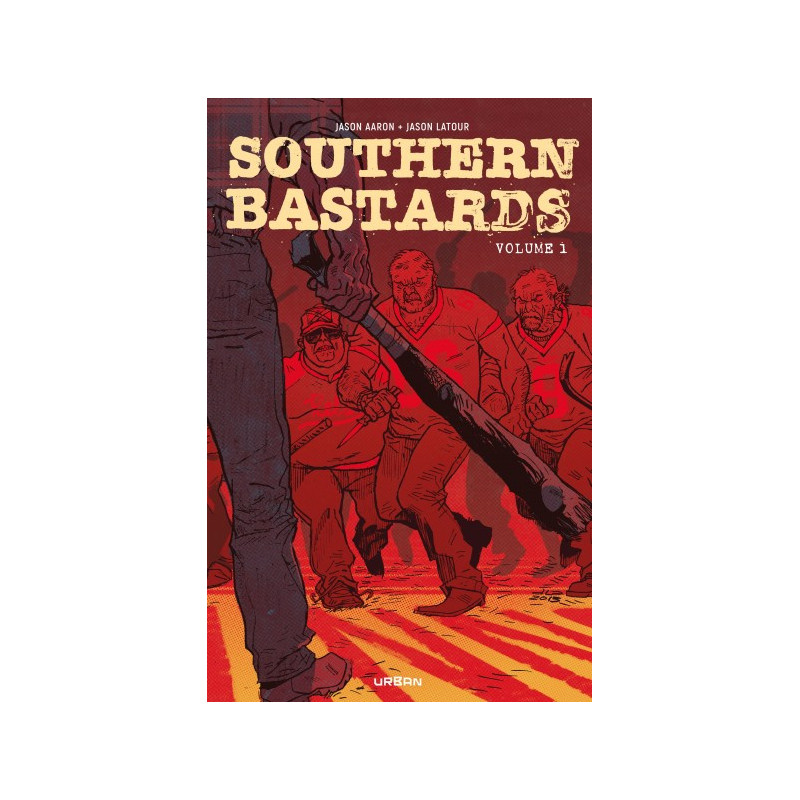SOUTHERN BASTARDS INTEGRALE TOME 1