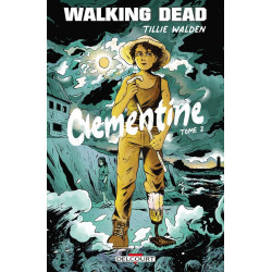 WALKING DEAD  CLEMENTINE T02