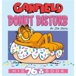 GARFIELD DONUT DISTURB  HIS 76TH BOOK